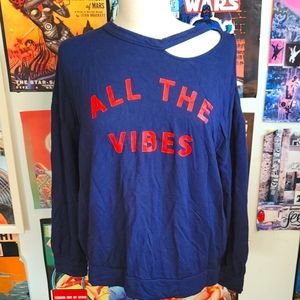 Express All The Vibes sweatshirt